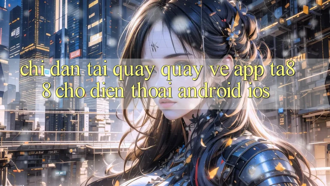 Chỉ dẫn Tải quay quay về App TA88 Cho Điện Thoại (Android & iOS) Chỉ dẫn Tải quay quay về App TA88 Cho Điện Thoại (Android & iOS)