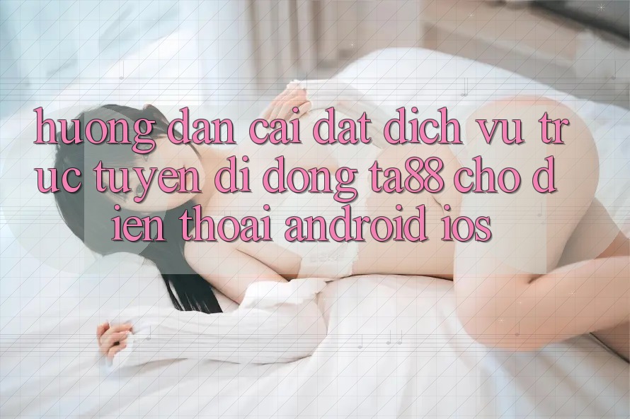 Hướng Dẫn Cài đặt Dịch vụ trực tuyến di động TA88 Cho Điện Thoại (Android & iOS) Hướng Dẫn Cài đặt Dịch vụ trực tuyến di động TA88 Cho Điện Thoại (Android & iOS)