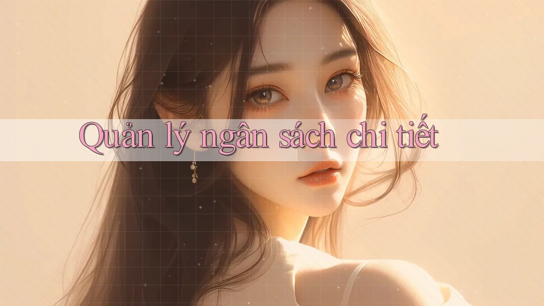 Quản lý ngân sách chi tiết