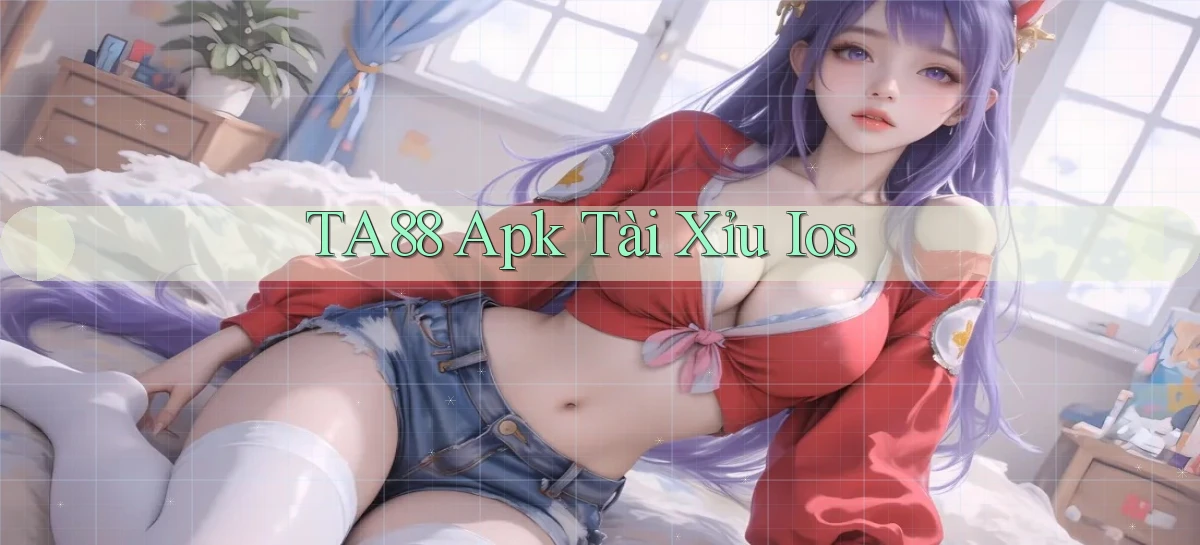 ta88  apk tài xỉu ios