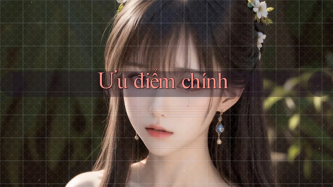 Ưu điểm chính Ưu điểm chính